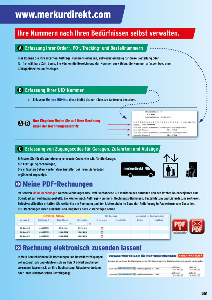 Ihre Nummern nach Ihren Bedürfnissen selbst verwalten: Erfassen von internen Auftragsnummern, Erfassen von Zugangscodes für Aufzüge, etc. „PDF-Rechnungen“-Download. Rechnung elektr. zusenden lassen.